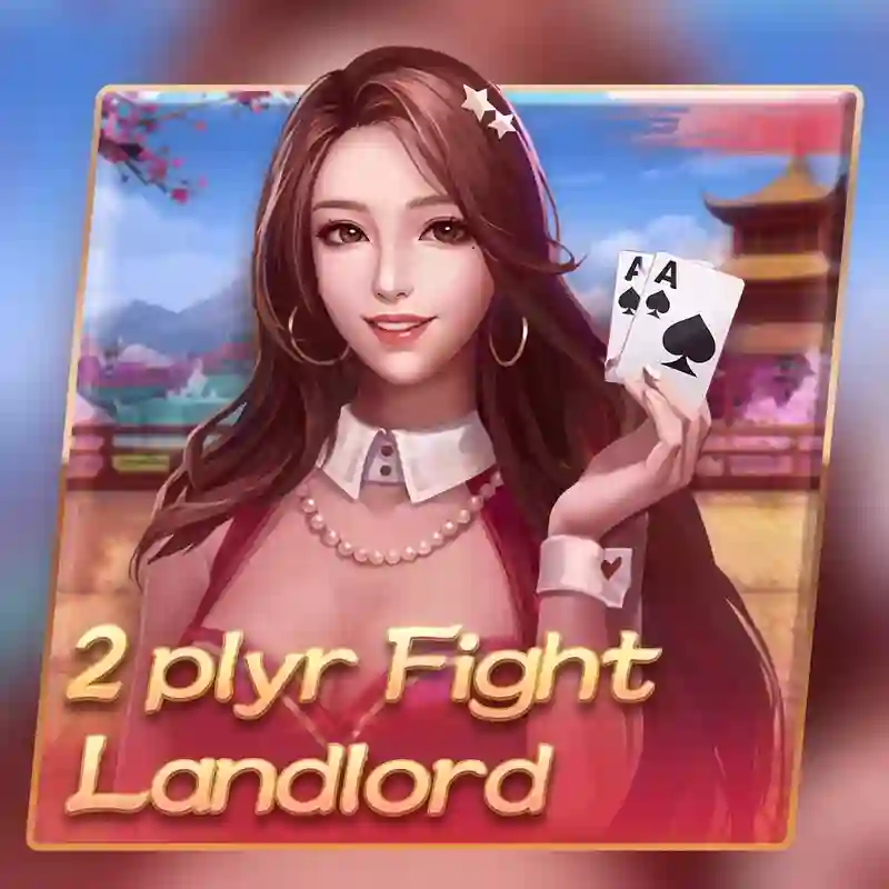 Fight Landlord casino trực tuyến